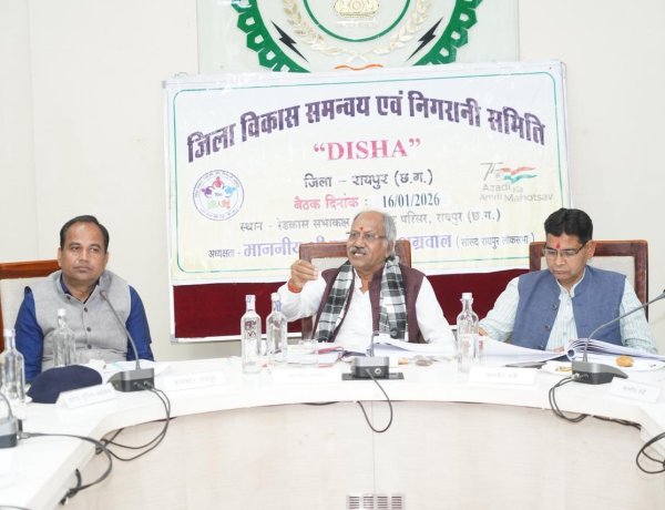 पेयजल से सड़क तक, आवास से रोजगार तक — DISHA बैठक में रायपुर के समग्र विकास का रोडमैप तय